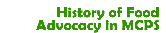 History of Food Advocacy in MCPS